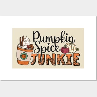 Pumpkin Spice Junkie Posters and Art